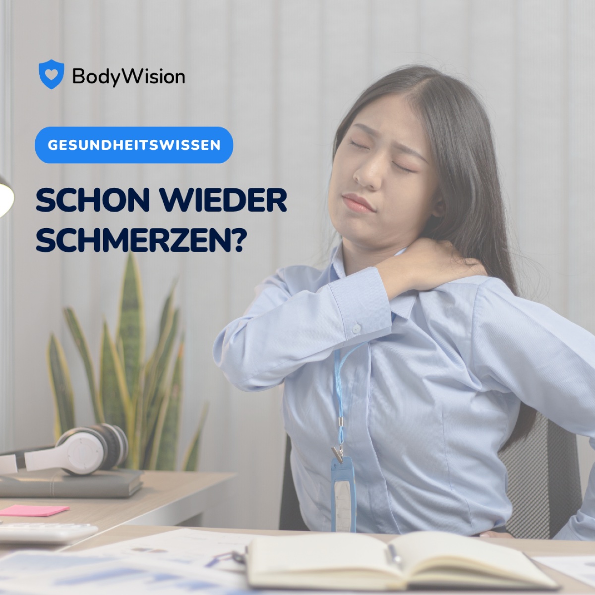 BodyWision-Cover „Schon wieder Schmerzen?“ mit einer Frau, die sich an den Nacken fasst.