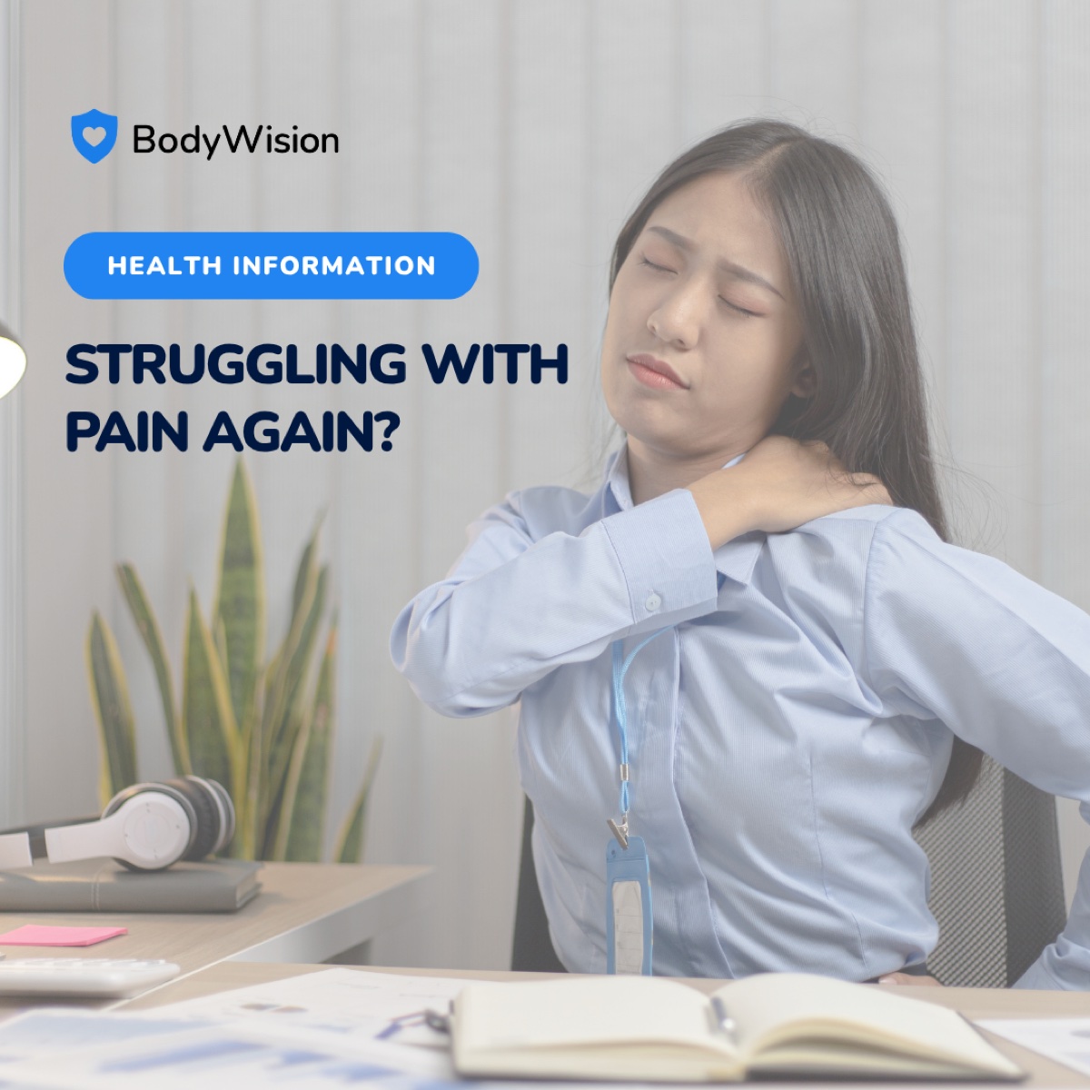 BodyWision cover “Struggling with pain again?” showing a woman holding her neck.